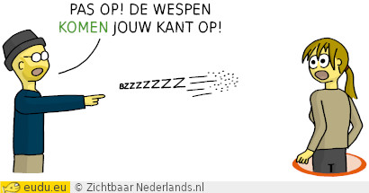 Wespen vliegen naar een meisje. Een jongen zegt: Pas op! Ze vliegen naar
jou!